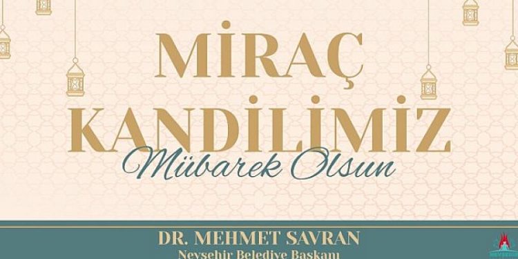 Başkan Savran’dan Miraç Kandili Mesajı