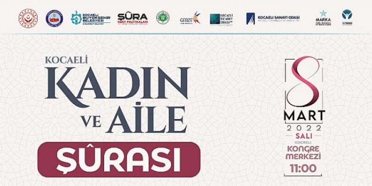 Kocaeli’de “Kadın ve Aile Şurası ve Çalıştayı” düzenlenecek