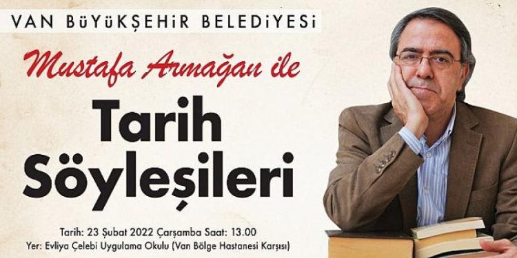 Van Büyükşehir Belediyesi Tarih Söyleşisi Düzenleyecek